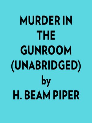 cover image of Murder In the Gunroom (Unabridged)